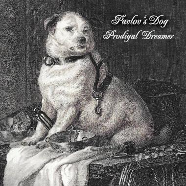 Pavlov's Dog -  Prodigal Dreamer